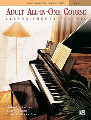 Alfred_s Basic Adult All-in-One Course, Book 1_ Learn How to Play Piano with Lesson, Theory and Technic (Alfred_s Basic Adult Piano Course)